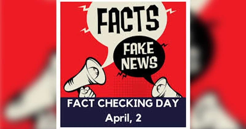 আন্তর্জাতিক ফ্যাক্ট-চেকিং দিবস ২ এপ্রিল